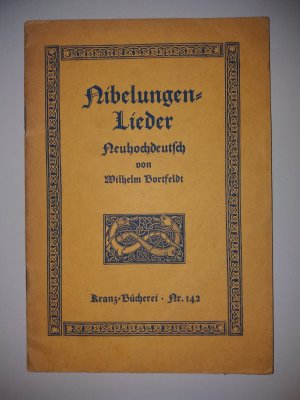 antiquarisches Buch – Wilhelm Bortfeldt – Nibelungenlieder Neuhochdeutsch