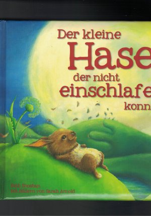 gebrauchtes Buch – Shoshan, Beth – Der kleine Hase, der nicht einschlafen konnte