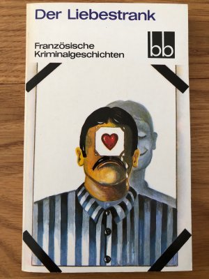 gebrauchtes Buch – Joachim Meinert  – Der Liebestrank - Französische Kriminalgeschichten