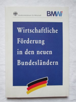 gebrauchtes Buch – Wirtschaftliche Förderung in den neuen Bundesländer