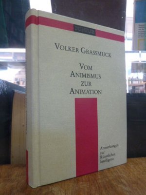 gebrauchtes Buch – Volker Grassmuck – Vom Animismus zur Animation - Anmerkungen zur künstlichen Intelligenz