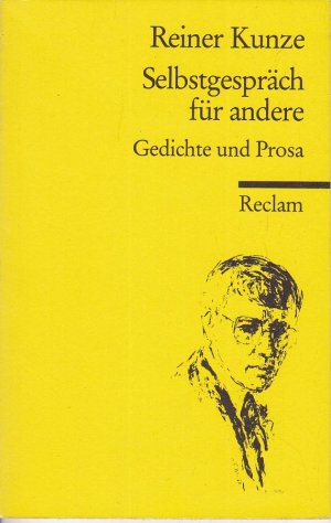 gebrauchtes Buch – Reiner Kunze – Selbstgespräch für andere. Gedichte und Prosa