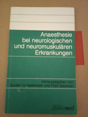 Anaesthesie bei neurologischen und neuromuskulären Erkrankungen