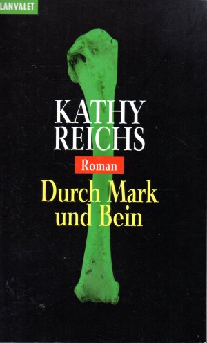 gebrauchtes Buch – Kathy Reichs – Durch Mark und Bein