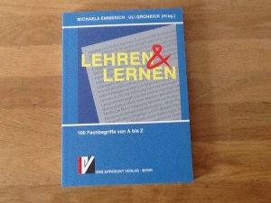 Lehren & Lernen - 100 Fachbegriffe von A bis Z