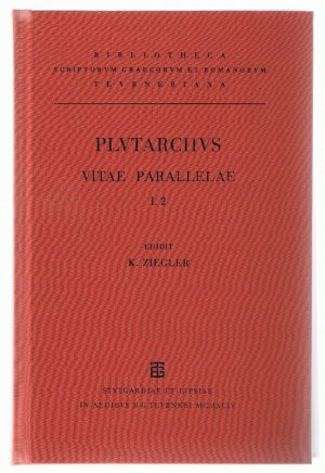 Plutarchi vitae parallelae - Vol. I. Fasc. 2. Nicias et Crassus - Alcibiades et Coriolanus - Demosthenes et Cicero