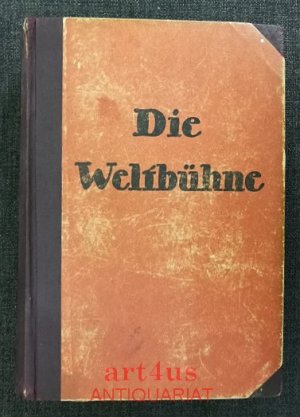 Die Weltbühne : Der Schaubühne XXIV. Jahr : Wochenschrift für Politik, Kunst, Wirtschaft : 24. Jahrgang, Erstes Halbjahr 1928. Begründet von Siegfried […]