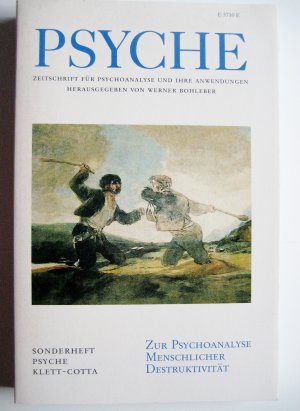 Psyche Sonderheft 2001: Zur Psychoanalyse menschlicher Destruktivität. Zeitschrift für Psychoanalyse und ihre Anwendungen. 55. Jahrgang, September/Oktober 2001.