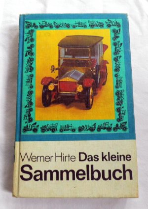 Das kleine Sammelbuch (1974) - DDR Ratgeber / DDR Hobby - Div. Sammelgebiete