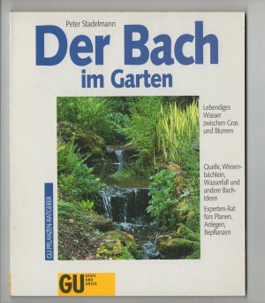 gebrauchtes Buch – Peter Stadelmann – Der Bach im Garten