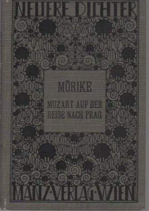 b0759 Mozart auf der Reise nach Prag. Novelle.von: Mörike, Eduard:(Autor). 122 Seiten. Mit Anmerkungen und Einführung von Hans Lambel. Wien, Manzsche k. u. k. Hof-Verlags- und Universitäts-Buchhandlung 1911.