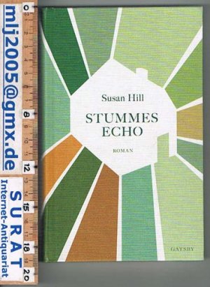 gebrauchtes Buch – Susan Hill – Stummes Echo. Roman.