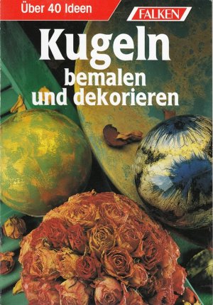 Kugeln bemalen und dekorieren