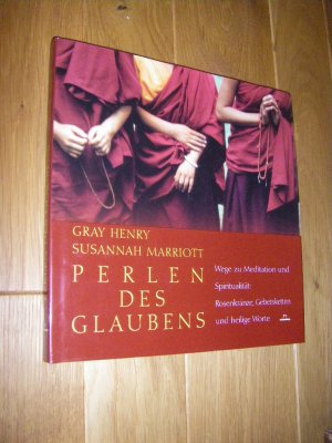 gebrauchtes Buch – Henry, Gray/Marriott – Perlen des Glaubens. Wege zu Meditation und Spiritualität: Rosenkränze, Gebetsketten und heilige Worte