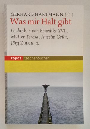 gebrauchtes Buch – Hartmann, Gerhard – Was mir Halt gibt.Gedanken. gebrauchtes Buch – Hartmann, Gerhard – Was mir Halt gibt.Gedanken.