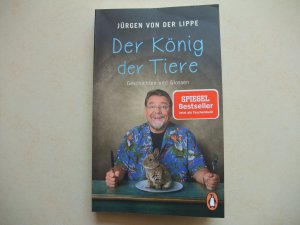 gebrauchtes Buch – Lippe, Jürgen von der – Der König der Tiere - Geschichten und Glossen