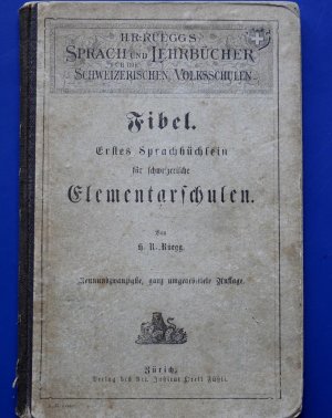 Fibel Erstes Sprachbüchlein für schweizerische Elementarschulen