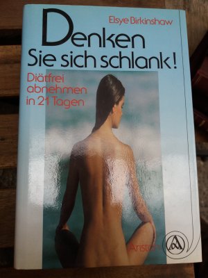 gebrauchtes Buch – Elsye Birkinshaw – Denken Sie sich schlank!