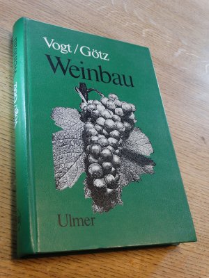 Weinbau. Ein Lehrbuch für Praxis und Schule