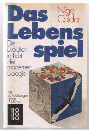 gebrauchtes Buch – Nigel Calder – Das Lebensspiel - Die Evolution im Licht der modernen Biologie