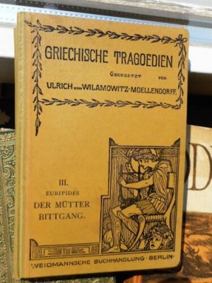 antiquarisches Buch – Euripides, Ulrich von Wilamowitz-Moellendorff – Der Mütter Bittgang (Hiketides)