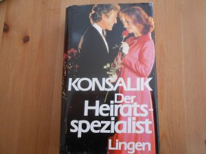 gebrauchtes Buch – Konsalik – Der Heiratsspezialist