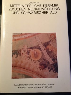 Mittelalterliche Keramik zwischen Neckarmündung und Schwäbischer Alb