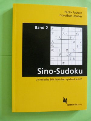 Sino-Sudoku, Band 2 - Chinesische Schriftzeichen spielend lernen