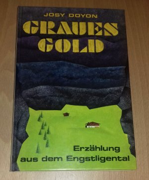 Graues Gold - Erzählung aus dem Engstligental