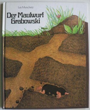 Der Maulwurf Grabowski