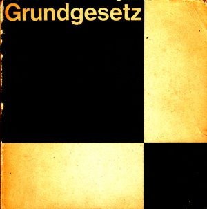 Grundgesetz für die Bundesrepublik Deutschland vom 23. Mai 1969. Mit  den Ergänzungen nach dem Stand vom 26. August 1969