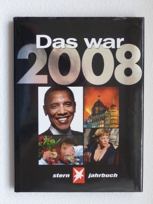 gebrauchtes Buch – Andreas Petzold - Thomas Osterkorn – Das war 2008  -  STERN Jahrbuch