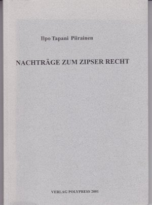 Nachträge zum Zipser Recht. Die Handschriften 14 und 15 der Zipser Willkür