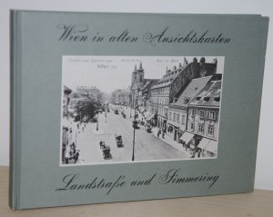 Landstrasse und Simmering (Wien in alten Ansichtskarten)