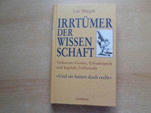 gebrauchtes Buch – Luc Bürgin – Irrtümer der Wissenschaft