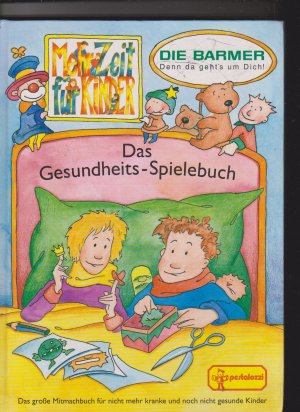 gebrauchtes Buch – das Gesundheitsspielebuch