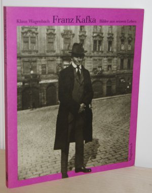 Franz Kafka. Bilder aus seinem Leben.
