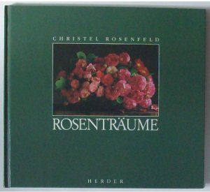 gebrauchtes Buch – Christel Rosenfeld – Rosenträume