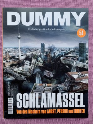 gebrauchtes Buch – Dummy. Unabhängiges Gesellschaftsmagazin #54 Schlamassel