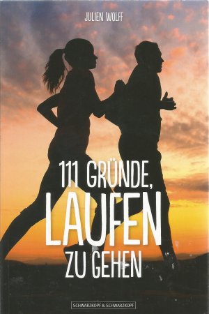 gebrauchtes Buch – Julien Wolff – 111 Gründe, laufen zu gehen