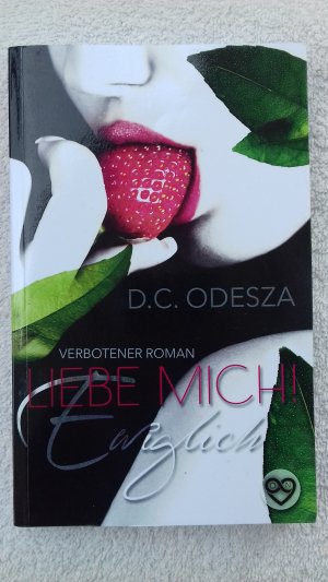 gebrauchtes Buch – Odesza, D.C – Liebe mich: Ewiglich