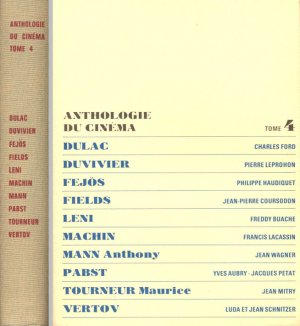 antiquarisches Buch – Réalisateur: Germaine Dulac, Julien Duvivier, Paul Fejos, Paul Leni, Alfred Machin, Anthony Mann, Georg Wilhelm Pabst, Maurice Tourneur, Dziga Vertov – Anthologie du cinéma, tome 4