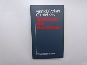 gebrauchtes Buch – Volkan, Vamik D – Spektrum des Narzissmus