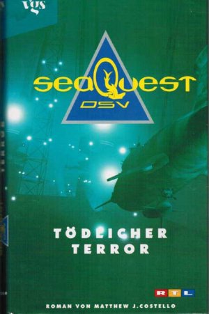 gebrauchtes Buch – Costello, Matthew J – Sea Quest DSV- Tödlicher Terror - Stephen Spielberg