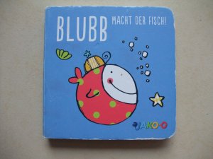 gebrauchtes Buch – BLUBB macht der Fisch