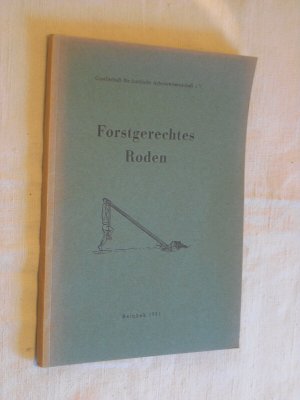 antiquarisches Buch – forstgerechtes roden