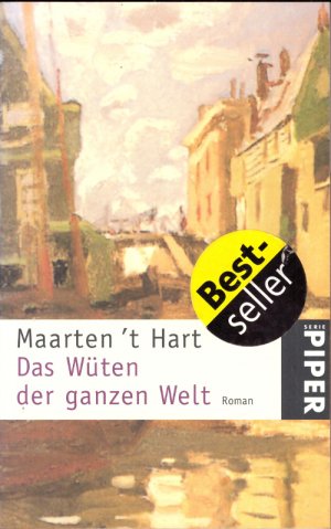 gebrauchtes Buch – Hart, Maarten 't – Das Wüten der ganzen Welt