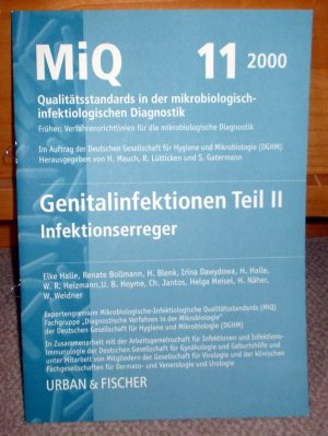 Genitalinfektionen Teil II - Infektionserreger - MiQ - Qualitätsstandards in der mikrobiologisch-infektiologischen Diagnostik - Deutsche Gesellschaft für Hygiene und Mikrobiologie (DGHM) ; 11