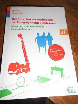 gebrauchtes Buch – Guth, Kurt; Mery – Der Sporttest zur Ausbildung bei Feuerwehr und Bundeswehr