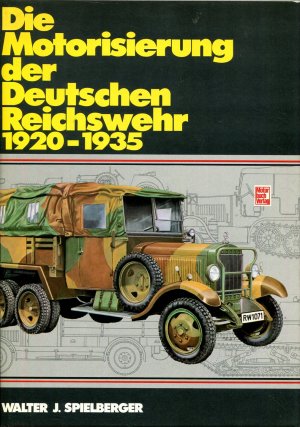 Die Motorisierung der Deutschen Reichswehr 1920-1935